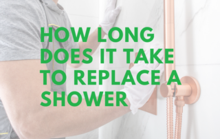 How long does it take to replace a shower