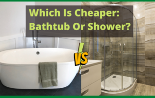 Which is cheaper Bathtub or Shower