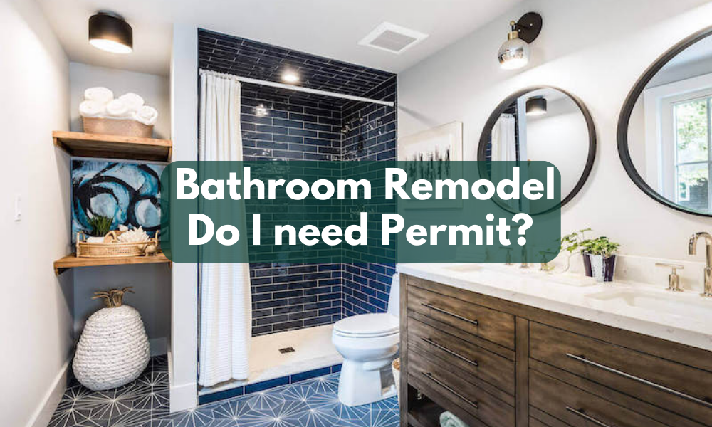 do you need a permit to remodel a bathroom